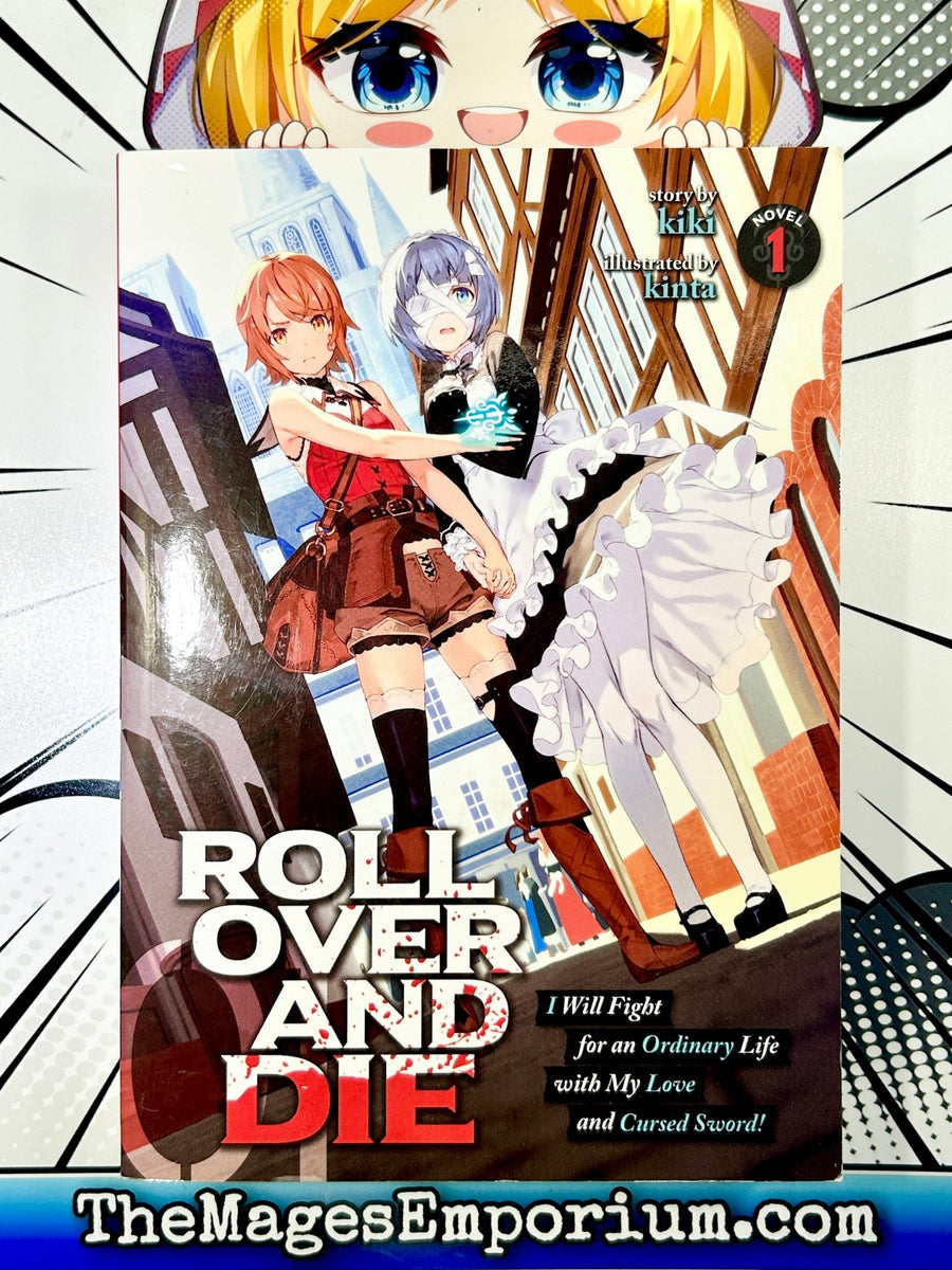 ROLL OVER AND DIE: I Will Fight for an Ordinary Life with My Love and  Cursed Sword! (Light Novel)