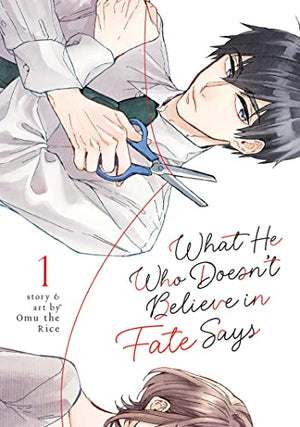 What He Who Doesn't Believe in Fate Says