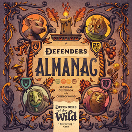 Defenders of the Wild RPG: Almanac Guidebook