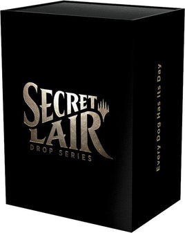 Secret Lair Drop: Every Dog Has Its Day - Non-Foil Edition [SLD]