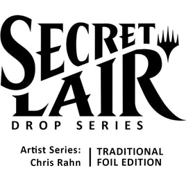 Secret Lair Drop: Artist Series: Chris Rahn - Traditional Foil Edition [SLD]