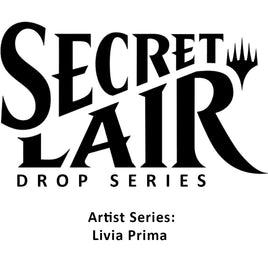 Secret Lair Drop: Artist Series: Livia Prima - Non-Foil Edition [SLD]