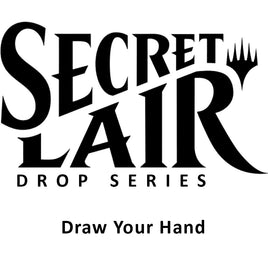 Secret Lair Drop: Draw Your Hand - Non-Foil Edition [SLD]