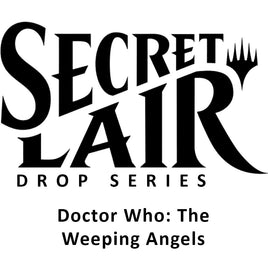 Secret Lair Drop: Secret Lair x Doctor Who: The Weeping Angels - Non-Foil Edition [SLD]