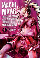 Machimaho I Messed Up and Made the Wrong Person Into a Magical Girl! Vol 1 Manga - The Mage's Emporium Seven Seas Used English Manga Japanese Style Comic Book