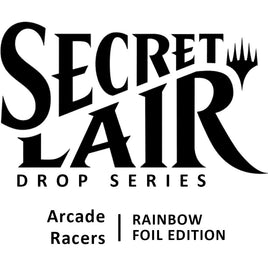 Secret Lair Drop: Arcade Racers - Rainbow Foil Edition [SLD]