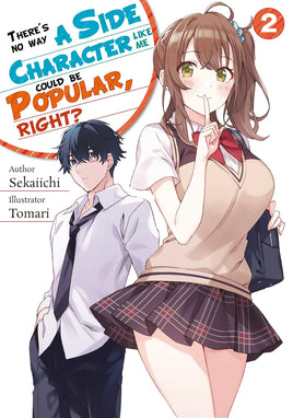 There's No Way A Side Character Like Me Could Be Popular, Right Vol 2 Light Novel Light Novel - The Mage's Emporium Tentai Used English Light Novel Japanese Style Comic Book