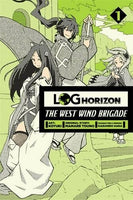 Log Horizon The West Wind Brigade Vol 1