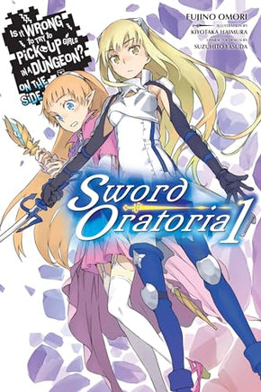 Is Wrong Pick Girls Dungeon Sword Oratoria Light Novel Vol 1 light novel cover