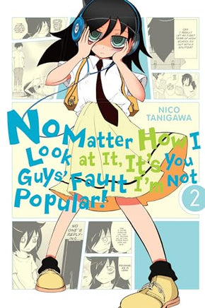 No Matter How I Look at It, It's You Guys' Fault I'm Not Popular Vol 2 manga cover