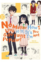 No Matter How I Look at It, It's You Guys' Fault I'm Not Popular Vol 10