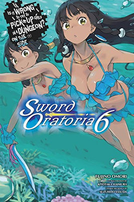 Is Wrong Pick Girls Dungeon Sword Oratoria Light Novel Vol 06  - BRAND NEW CONDITION Light Novel - The Mage's Emporium Yen Press Used English Light Novel Japanese Style Comic Book