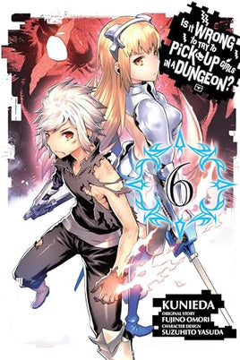 Is It Wrong To Try To Pick Up Girls in a Dungeon? Vol 6 cover
