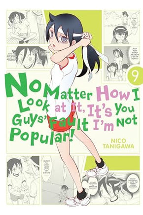 No Matter How I Look at It, It's You Guys' Fault I'm Not Popular Vol 09 - BRAND NEW CONDITION Manga - The Mage's Emporium Yen Press Used English Manga Japanese Style Comic Book