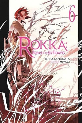 Rokka Braves Of Six Flowers Light Novel Vol 06 - BRAND NEW CONDITION Light Novel - The Mage's Emporium Yen Press Used English Light Novel Japanese Style Comic Book