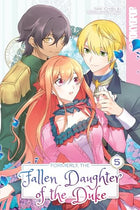 Formerly, The Fallen Daughter of the Duke Vol 5
