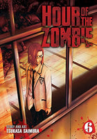 Hour of the Zombie Vol 6
