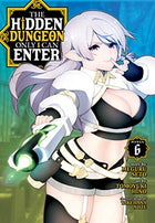 The Hidden Dungeon Only I Can Enter Vol 6