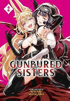 Gunbured Sisters Vol 2