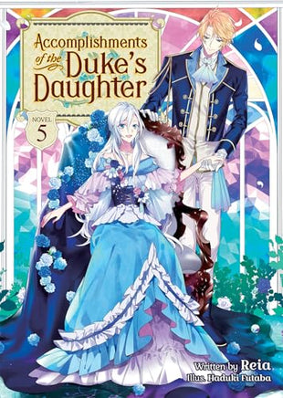 Accomplishments of the Duke's Daughter Vol 5 Light Novel light novel cover
