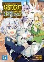 Chronicles of an Aristocrat Reborn in Another World Vol 5