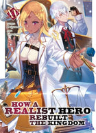 How A Realist Hero Rebuilt The Kingdom Vol 15 Light Novel