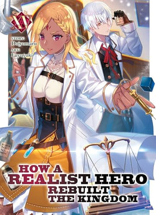 How A Realist Hero Rebuilt The Kingdom Vol 15 Light Novel cover