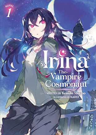 Irina The Vampire Cosmonaut Vol 1 Light Novel cover