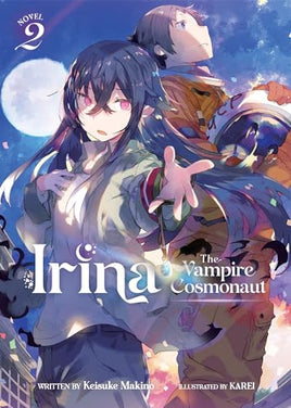 Irina The Vampire Cosmonaut Vol 2 Light Novel Light Novel - The Mage's Emporium Seven Seas Used English Light Novel Japanese Style Comic Book