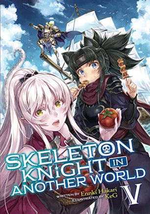 Skeleton Knight in Another World Vol 5 Light Novel cover