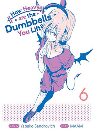 How Heavy Are The Dumbbells You Lift Vol 6 cover