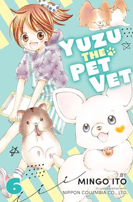 Yuzu The Pet Vet Vol 6 Manga - The Mage's Emporium Kodansha Used English Manga Japanese Style Comic Book