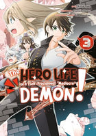 The Hero Life of a (Self-Proclaimed) Mediocre Demon! Vol 3