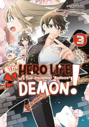 The Hero Life of a (Self-Proclaimed) Mediocre Demon! Vol 3 manga cover