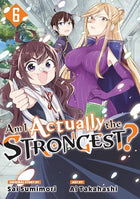 Am I Actually The Strongest? Vol 6