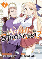 Am I Actually The Strongest? Vol 7