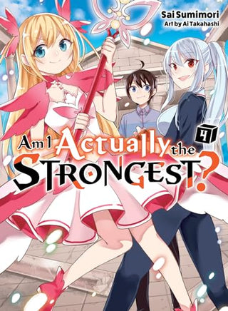 Am I Actually The Strongest Light Novel Vol 04 light novel cover