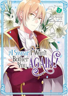 I Swear I Won't Bother You Again! Vol 2 Manga