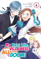 My Next Life as a Villainess: All Routes Lead to Doom! Vol 6