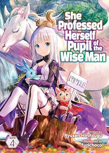 She Professed Herself Pupil of the Wise Man (Light Novel)