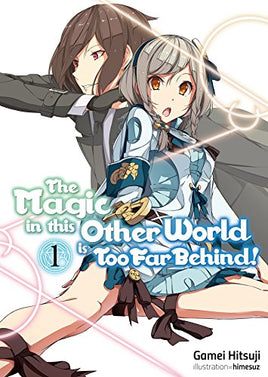 The Magic in This Other World is Too Far Behind! Vol 1 Light Novel Light Novel - The Mage's Emporium JNovel Club Used English Light Novel Japanese Style Comic Book