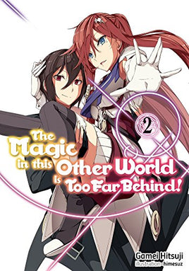 The Magic in This Other World is Too Far Behind! Vol 2 Light Novel Light Novel - The Mage's Emporium JNovel Club Used English Light Novel Japanese Style Comic Book