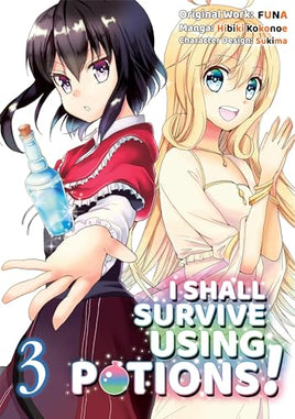 I Shall Survive Using Potions! Vol 3 Manga manga cover