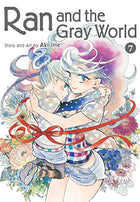 Ran and the Gray World Vol 7