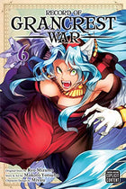 Record Of Grancrest War Vol 06