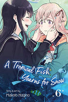 A Tropical Fish Yearns for Snow Vol 6
