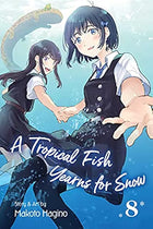 A Tropical Fish Yearns for Snow Vol 8
