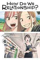 How Do We Relationship? Vol 6