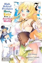 High School Prodigies Have It Easy Even in Another World! Vol 7
