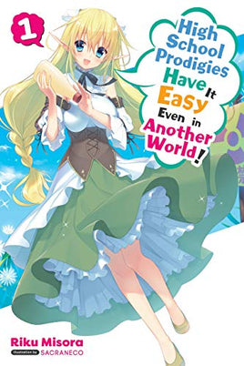 High School Prodigies Have It Easy in Another World Light Novel Vol 01  - BRAND NEW CONDITION Light Novel - The Mage's Emporium Yen Press Used English Light Novel Japanese Style Comic Book